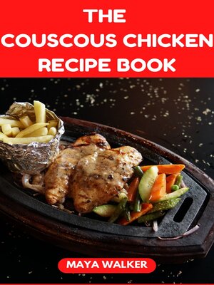 cover image of THE  COUSCOUS CHICKEN RECIPE BOOK